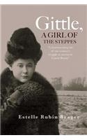 Gittle, A Girl of the Steppes