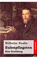 Eulenpfingsten: Eine Erzählung