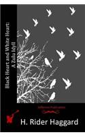 Black Heart and White Heart: A Zulu Idyll