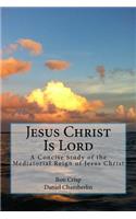 Jesus Christ Is Lord