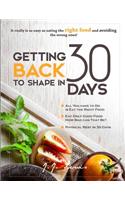 Getting Back to Shape in 30 days