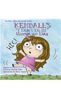 Kendall's "I Didn't Do It!" Hiccum-ups Day: Personalized Children's Books, Personalized Gifts, and Bedtime Stories