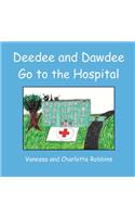 Deedee and Dawdee Go To The Hospital