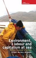 Environment, Labour and Capitalism at Sea