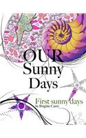 Our Sunny Days: First Sunny Days