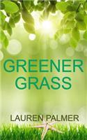 Greener Grass