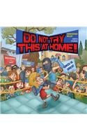 Do Not Try This at Home: A Cautionary Tale about Wrestling
