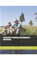 Ecotourism Planning Development & Marketing