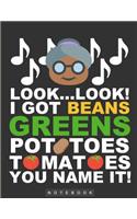 I Got Beans, Greens, Potatoes, Tomatoes, You Name It!