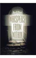 Whispers from Within