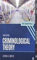 Bundle: Tibbetts: Criminological Theory Essentials 3e + Felson: Crime and Everyday Life 5e