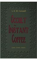 Occult for Instant Coffee