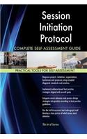 Session Initiation Protocol Complete Self-Assessment Guide