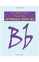 My Peanut Story (Peanut Tales)