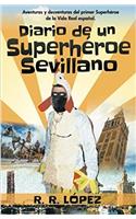 Diario de Un Superhéroe Sevillano