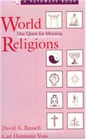 World Religions: Our Quest for Meaning
