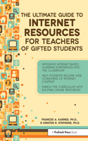 Ultimate Guide to Internet Resources for Teachers of Gifted Students