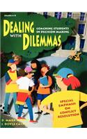 Dealing with Dilemmas: Coaching Students in Decision Making