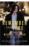 Remember the Time: Protecting Michael Jackson in His Final Days