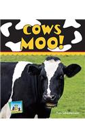 Cows Moo!