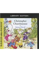 Christopher Churchmouse (Library Edition)
