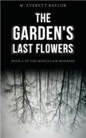 The Garden's Last Flowers