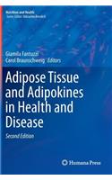 Adipose Tissue and Adipokines in Health and Disease