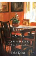 Life, Love, Laughter