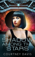 Shadow Among the Stars