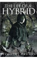 The Life of a Hybrid