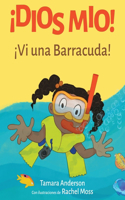 ¡Dios Mio! ¡Vi una Barracuda!