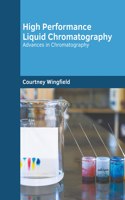 High Performance Liquid Chromatography: Advances in Chromatography