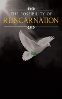 Possibility Of Reincarnation