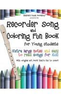 Recorder Song and Coloring Fun Book: for Young Students(4 Recorder Fun Book)