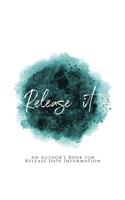Release It!: An Author's Book for Release Date Information Teal Green Version