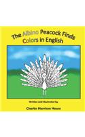 Albino Peacock Finds Colors in English