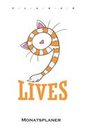 Katzen haben 9 Leben Monatsplaner: Monatsübersicht (Termine, Ziele, Notizen, Wochenplan) für Katzen- und Tierfreunde