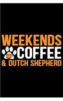 Weekends Coffee & Dutch Shepherd