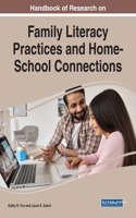 Handbook of Research on Family Literacy Practices and Home School Connections