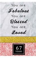 You Are Fabulous Blessed And Loved