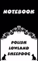 Polish Lowland Sheepdog Notebook: Black and White notebook, Decorative Journal for Polish Lowland Sheepdog Lover: Notebook /Journal Gift, Black and White,100 pages, 6x9, Soft cover, 