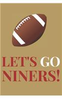 Let's Go Niners!