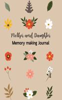 Mother and Daughter Memory Making Journal