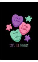 SkSkSk and I Oop Save The Turtles
