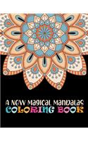 New Magical Mandalas Coloring Book