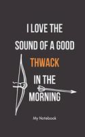 I love the sound of a good THWACK