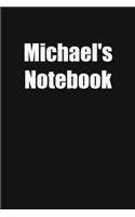 Michael's Notebook: 6x9 Lined Notebook, Gift For a Friend or a Colleague (Gift For Someone You Love)
