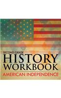 Second Grade History Workbook: American Independence