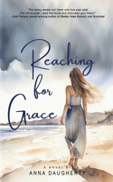 Reaching for Grace: (2 Grace Church)