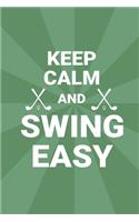 Keep Calm And Swing Easy